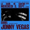Jonny Vegas x 1ère partie Errel - La Dame de Canton