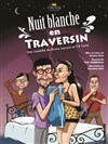 Nuit blanche en traversin - La comédie PaKa