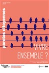 Vivre ensemble ? - La Scène Libre