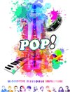 Pop ! La comédie musicale improvisée - La Basse Cour