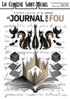Le Journal d'un Fou - La Comédie Saint Michel - petite salle 