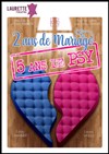 2 ans de Mariage, 5 ans de Psy ! - Laurette Théâtre