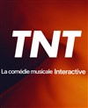TNT - Nouveau spectacle expérimental ! - Le Kibélé
