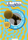 L'Autre Comedy Club : Spécial 2 x 30 minutes - Le Plateau