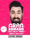 Greg Romano dans Lève toi et tombe - Le Point Virgule