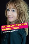 Nathalie Boileau donne tout... sauf la recette - Le Paris de l'Humour