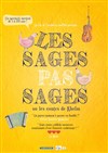 Les sages pas sages ou les Contes de Khelm - Théâtre Essaion