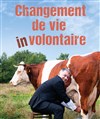 Jean Michel Rallet dans Changement de vie in-volontaire - Théâtre de la Tour C.A.L Gorbella