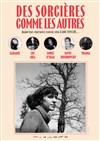 Des sorcières comme les autres - Théâtre de L'Arrache-Coeur - Salle Vian