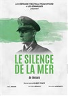 Le silence de la mer - Théâtre des Brunes