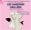 Les sardines grillées - Théâtre l'impertinent