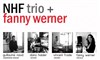NHF Trio invite Fanny Werner - Caveau de la Huchette