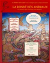 La ronde des animaux - Théâtre de la Clarté