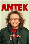 Antek dans Sérotonine - Comédie des Volcans