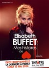 Elisabeth Buffet dans Mes histoires de coeur - Théâtre de la Tour Eiffel