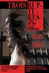 Trois ruptures - Centre culturel de Courbevoie