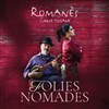 Romanès Cirque Tsigane : Folies Nomades - Chapiteau du Cirque Romanès - Paris 16