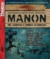 Manon des Sources - Théâtre de Ménilmontant - Salle Guy Rétoré