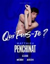 Matthieu Penchinat dans Qui fuis-je ? - Café Théâtre Le Citron Bleu