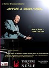 Devos à deux voix - Théâtre de Nesle - grande salle 