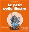 Le petit poilu illustré, la grande guerre racontée aux plus jeunes - Théâtre Essaion