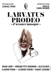 Larvatus Prodéo - Théâtre de Ménilmontant - Salle Guy Rétoré