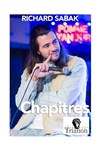 Richard Sabak dans Chapitres - Le Trianon