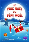 Le pire Noël du Père Noël - Café théâtre de la Fontaine d'Argent