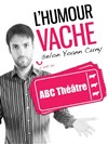 Yoann Cuny dans L'Humour vache selon Yoan Cuny - ABC Théâtre
