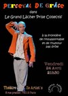 Perceval de Grâce dans Le Grand Lâcher Prise Collectif à la frontière de l'insupportable et de l'humour pas drôle - Le Paris de l'Humour