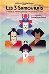 Les 3 samouraïs - Centre d'animation Tour des dames