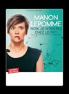 Manon Lepomme dans Non, je n'irai pas chez le psy ! - Péniche Théâtre Story-Boat