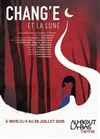 Chang'e et la Lune - Théâtre Au Bout Là-Bas