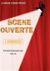 Scène ouverte - Café théâtre de la Fontaine d'Argent