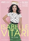 Isabelle Vitari dans Isabelle Vitari se livre - Spotlight