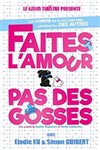 Faites l'amour pas des gosses - Kawa Théâtre