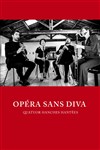 Opera sans diva - Salle Mère Marie Pia