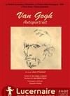Van Gogh, autoportrait - Théâtre Le Lucernaire
