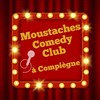 Moustaches Comedy Club - Le Théâtre à Moustaches