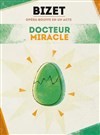 Le Docteur Miracle - Théâtre du Grand Pavois