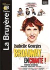 Broadway En Chanté - Théâtre la Bruyère