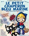 Le petit Chaperon bleu marine - Comédie Tour Eiffel