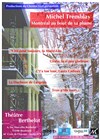 Carte blanche à Montréal - Théâtre Berthelot