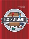 Ils s'aiment - La Comédie des Suds