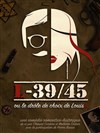 L-39/45 ou le drôle de choix de Louis(e) - Au Rikiki