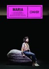 Maria - Théâtre du Chariot