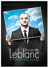 Benjamin Leblanc dans Benjamin Leblanc s'expose sur scène - Espace Gerson