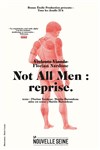 Florian Nardone dans Not All Men - La Nouvelle Seine