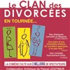 Le clan des divorcées - Comédie Le Mans