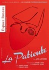 La Patiente - Espace Roseau